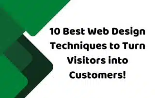 10 Best Web Design Techniques to Turn Visitors into Customers
