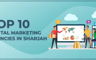 Digital Marketing Agencies in Sharjah